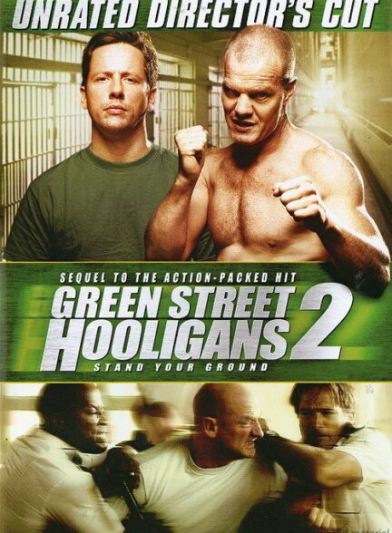 دانلود فیلم هولیگان های خیابان سبز ۲ | Green Street Hooligans 2