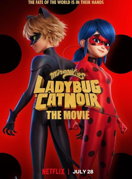 دانلود فیلم معجزه آسا: لیدی باگ و گربه نوآر | Miraculous: Ladybug & Cat Noir, the Movie 2023