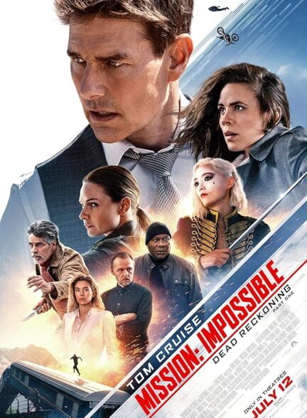 دانلود فیلم ماموریت غیر ممکن 7 | 2023 Mission: Impossible – Dead Reckoning Part One