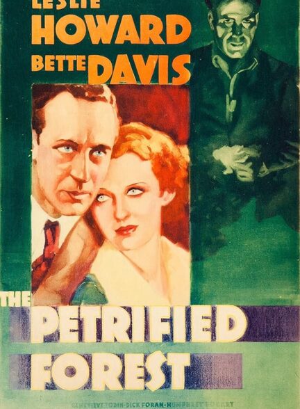 دانلود فیلم جنگل سنگ شده | The Petrified Forest 1936