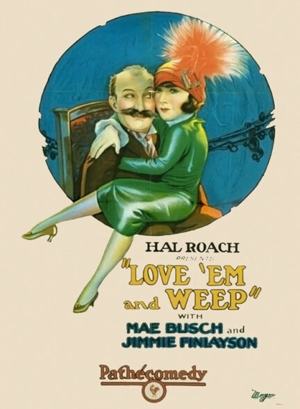 دانلود فیلم آنها را دوست بدار و گریه کن | Love ‘Em and Weep 1927