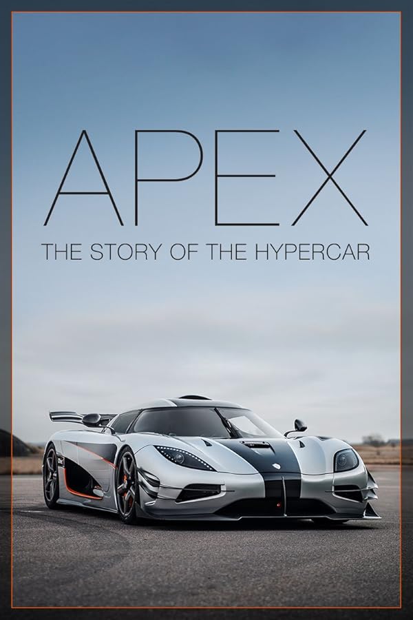 دانلود فیلم Apex: The Story of the Hypercar 2016