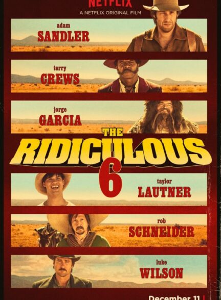 دانلود فیلم مسخره 6 | The Ridiculous 6