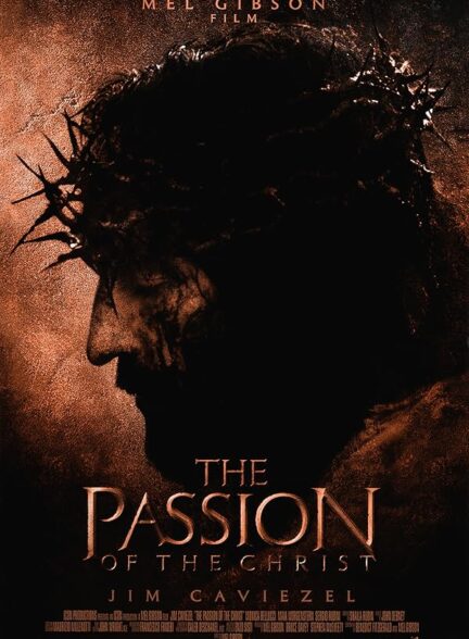 دانلود فیلم مصائب مسیح | The Passion of the Christ 2004