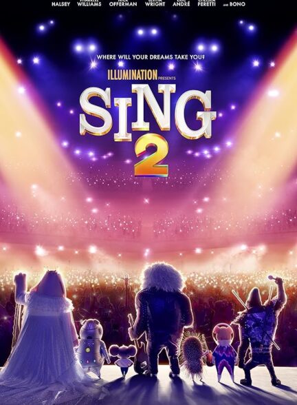 دانلود فیلم بخوان 2 | Sing 2