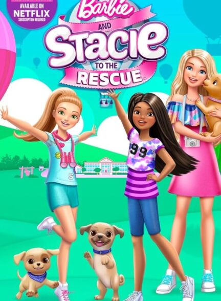 دانلود فیلم باربی و استیسی برای نجات | Barbie and Stacie to the Rescue