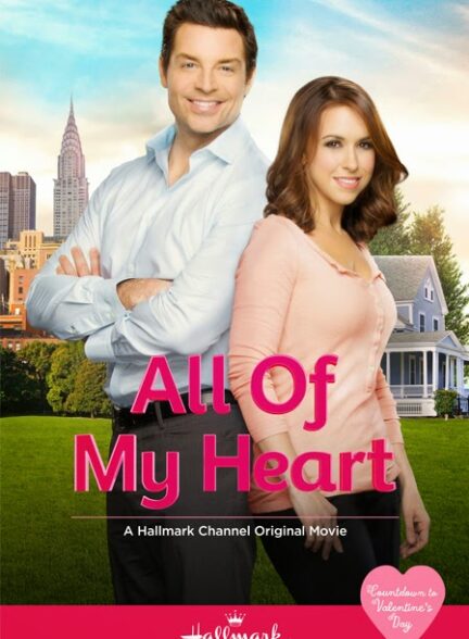 دانلود فیلم تمام قلب من | 2015 All of My Heart