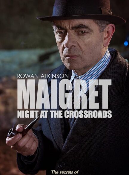 دانلود فیلم میگرت: شب در تقاطع | Maigret: Night at the Crossroads 2017