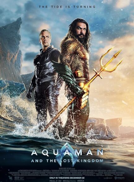 دانلود فیلم آکوامن و قلمرو گمشده | 2023 Aquaman and the Lost Kingdom