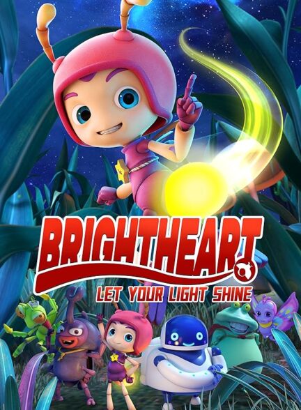 دانلود فیلم دل روشن:اجازه دهید نور شما بدرخشد | Brightheart: Let Your Light Shine 2022