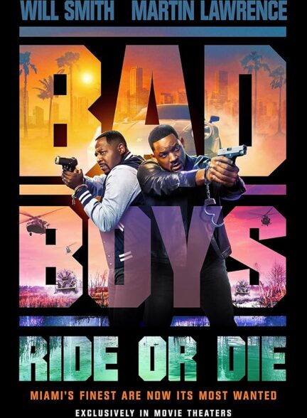 دانلود فیلم پسران بد: بران یا بمیر | 2024 Bad Boys: Ride or Die