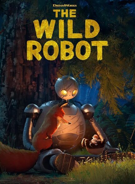 دانلود فیلم ربات وحشی | 2024 The Wild Robot