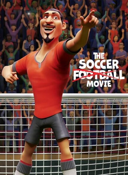 دانلود فیلم فوتبال فوتبال |  The Soccer Football Movie 2022