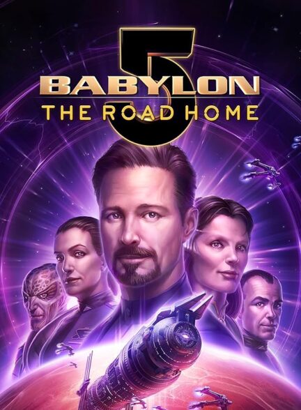 دانلود فیلم بابیلون 5: راه خانه |  Babylon 5: The Road Home 2023