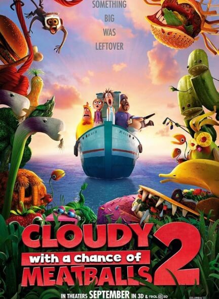 دانلود فیلم ابری با احتمال کوفته |  Cloudy with a Chance of Meatballs 2 2013