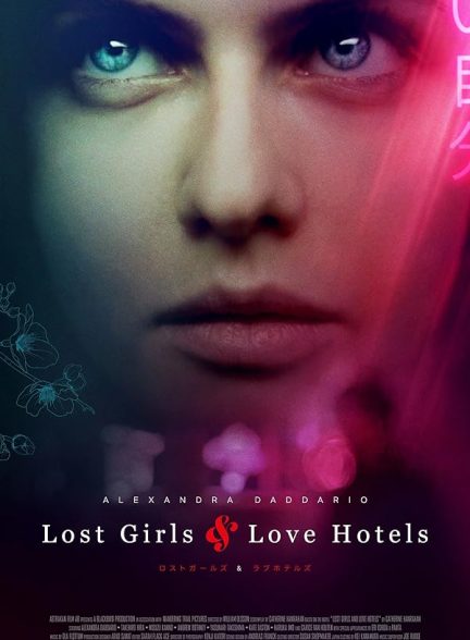 دانلود فیلم دختران گمشده و هتل های عشق | 2020 Lost Girls and Love Hotels