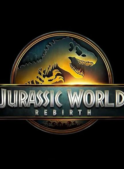 دانلود فیلم تولد دوباره جهان ژوراسیک | 2025 Jurassic World Rebirth