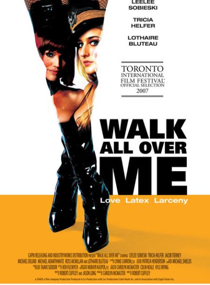 دانلود فیلم با من بدرفتاری کردن | 2007 Walk All Over Me