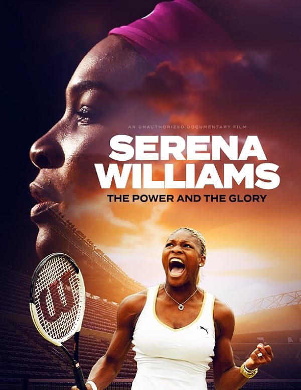 دانلود فیلم سرنا ویلیامز: قدرت و شکوه | Serena Williams: The Power and the Glory 2024