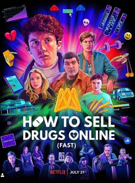 دانلود سریال چگونه می‌توان به صورت آنلاین مواد مخدر فروخت | How to Sell Drugs Online (Fast) 2019