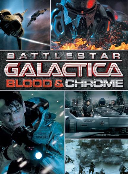 دانلود فیلم بتل استار گالاکتیکا | 2012 Battlestar Galactica: Blood & Chrome