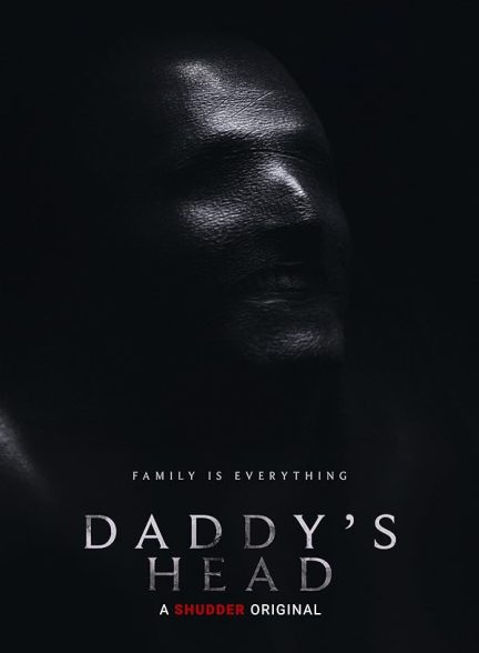 دانلود فیلم سر بابا | 2024 Daddy’s Head