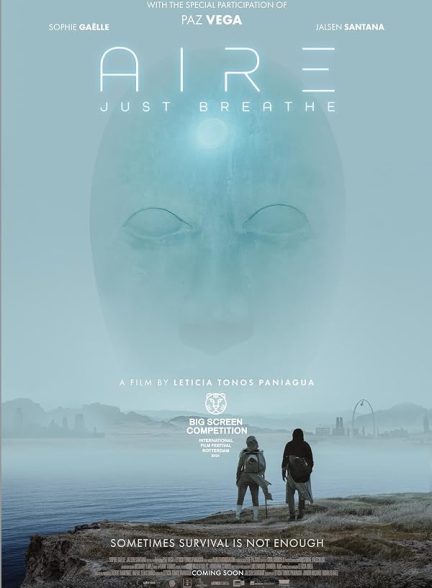 دانلود فیلم ایر، فقط نفس بکش | Aire, Just Breathe 2024