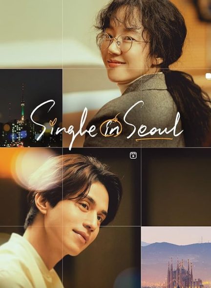 دانلود فیلم سینگل در سئول | Single in Seoul 2023