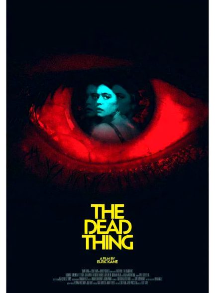 دانلود فیلم چیز مرده | The Dead Thing 2024