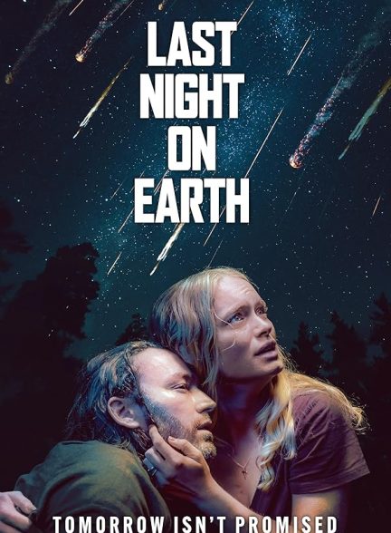 دانلود فیلم شب گذشته روی زمین | Last Night on Earth 2024